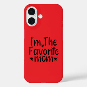 Coques iPhone 16 Je suis la mère préférée