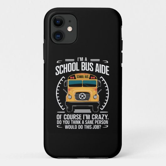 Coques Case-Mate iPhone Je suis un aide en autobus scolaire drôle Retour à (Dos)