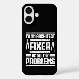 Coques iPhone 16 Je suis un architecte, correcteur de tous les prob