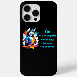 Coque iPhone 15 Pro Max Je suis un pingouin habillé pour réussir 