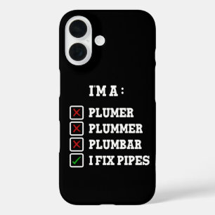 Coques iPhone 16 Je suis un plombier, un bricoleur sarcastique qui