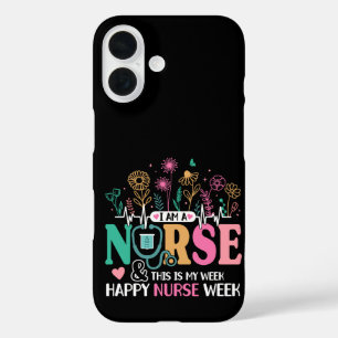 Coques iPhone 16 Je Suis Une Infirmière Et C'Est Ma Semaine De Bonn