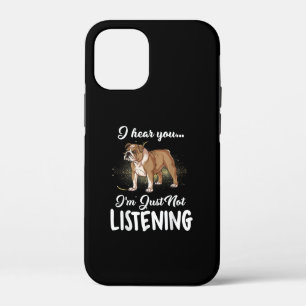 Case-Mate iPhone Case Je Vous Entends Ne Pas Écouter Le Don De Bulldog A