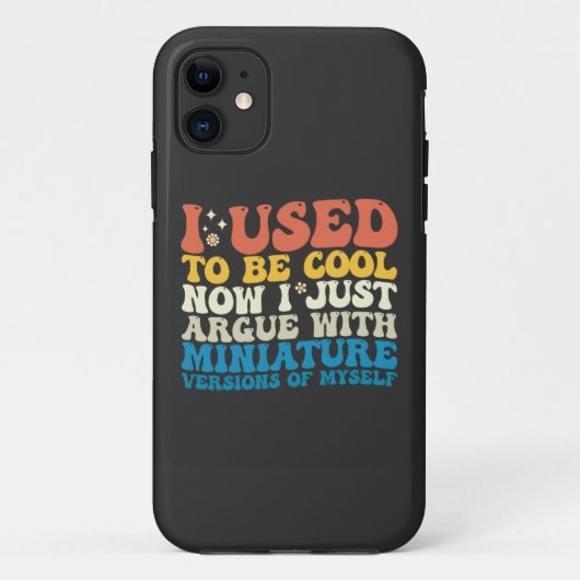 Coques Case-Mate iPhone J'Étais Cool Maintenant Je Parle De Miniature (Dos)