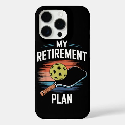 Coques Case-Mate iPhone Joueur de pickleball Mon Plan de Retraite (Verso)
