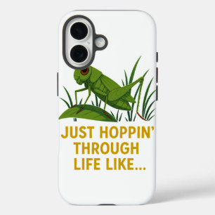 Coques iPhone 16 "Just Hoppin’ Funny Grasshopper Art"
