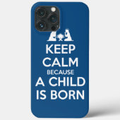 Coques Case-Mate iPhone Keep Calm because a Child is Born (Verso)