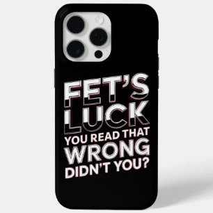Coque iPhone 15 Pro Max La Chance de Fet Vous Avez Mal Lu Citation Drôle