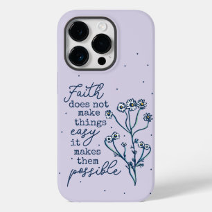 COQUE POUR iPhone 14 PRO LA FOI NE REND PAS LES CHOSES FACILES, ELLE LES RE