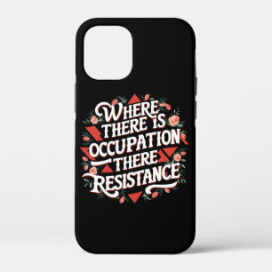 Case-Mate iPhone Case Là où il y a occupation il y a résistance