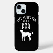 Coques Case-Mate iPhone La Vie Est Meilleure Avec Un Chien (Verso)