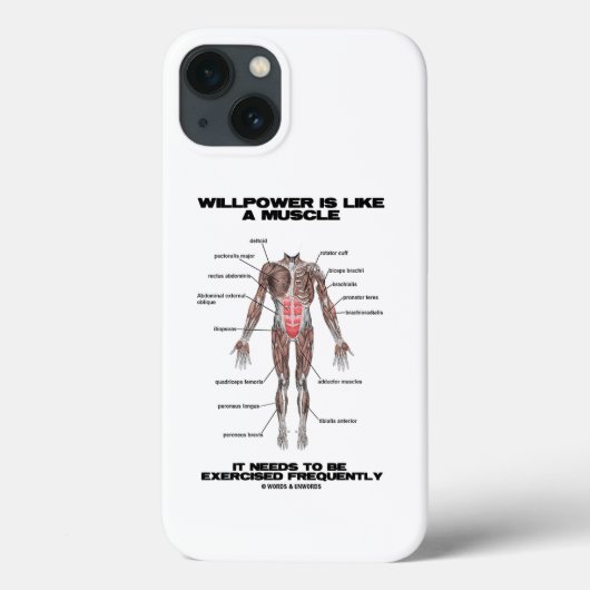 Coques Case-Mate iPhone La Volonté Est Comme Un Muscle Qui Doit Être Exerc (Verso)