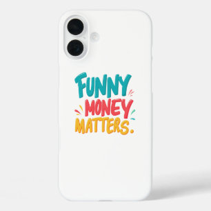Coques iPhone 16 Plus L'argent drôle compte