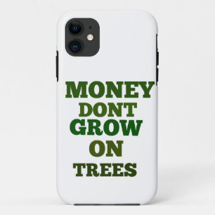 Coque Case-Mate Pour iPhone L'Argent Ne Croît Pas Sur Les Citations D'Arbres