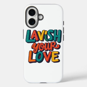 Coques iPhone 16 Lavish Your Love : Une expression colorée de l'amo