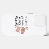 Coques Case-Mate iPhone Le café me donne des super pouvoirs (Verso (horizontal))