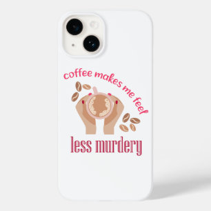 Coque Pour iPhone 14 Le café me fait me sentir moins meurtrier et drôle