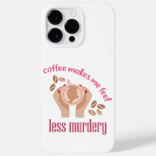 Coque Pour Pour iPhone 14 Pro Max Le café me fait me sentir moins meurtrier et drôle