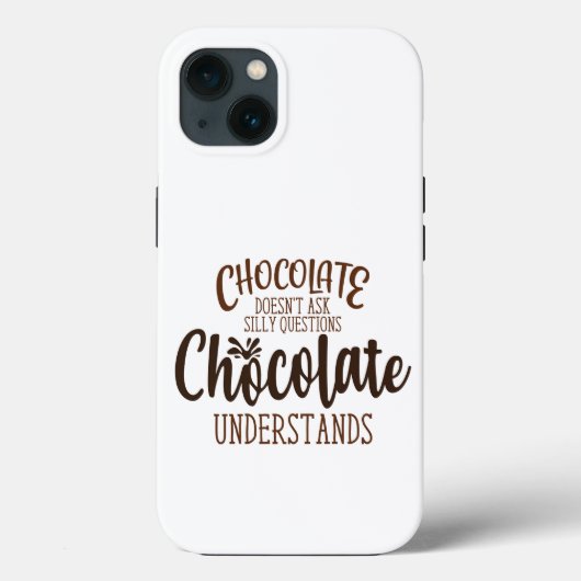 Coques Case-Mate iPhone Le chocolat ne pose pas de questions stupides (Verso)
