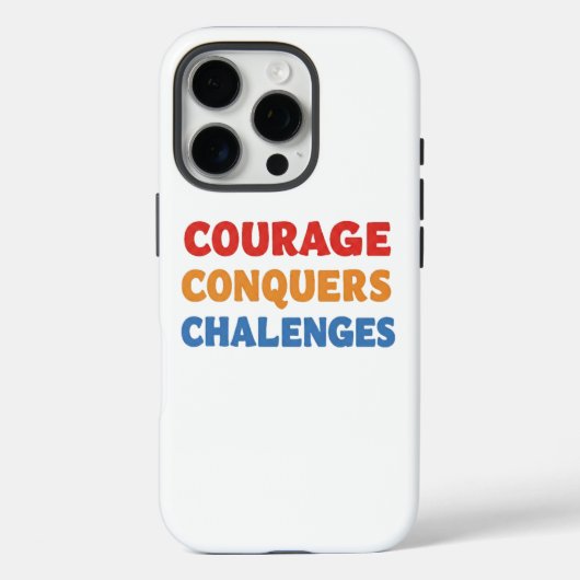 Coques Case-Mate iPhone Le Courage Conquiert Les Défis. (Verso)