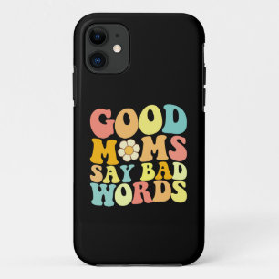 Case-Mate iPhone Case Les bonnes mamans disent de gros mots Groovy Fête 