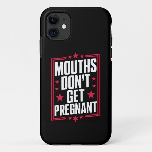 Coques Case-Mate iPhone Les bouches ne tombent pas enceintes (Dos)