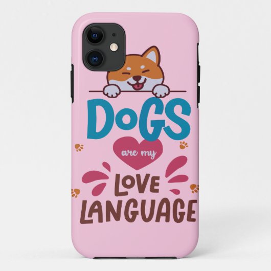 Coques Case-Mate iPhone Les Chiens Sont Ma Langue D'Amour (Dos)