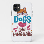 Coques Case-Mate iPhone Les Chiens Sont Ma Langue D'Amour (Dos)