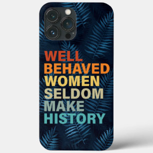 Case-Mate iPhone Case Les Femmes Bien Comportées Font Rarement L'Histoir
