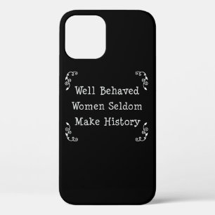 Case-Mate iPhone Case Les femmes bien conduites font rarement l'histoire