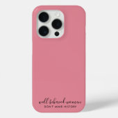 Coques Case-Mate iPhone Les femmes bien conduites ne font pas rose de l'hi (Verso)