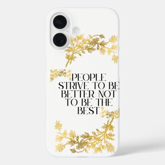 Coques Case-Mate iPhone Les gens s'efforcent d'être meilleurs, pas d'être (Verso)