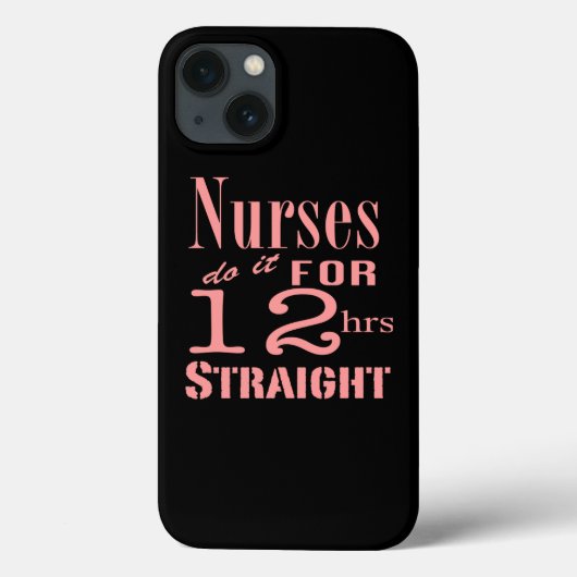 Coques Case-Mate iPhone Les Infirmières Le Font 12 Heures Directement (Verso)