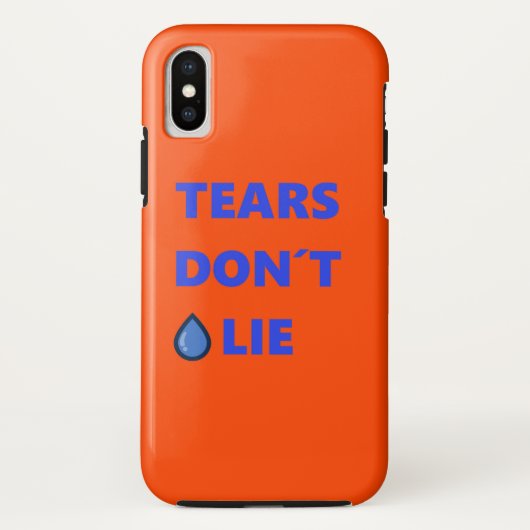 Coques Case-Mate iPhone Les larmes ne mentent pas (Dos)