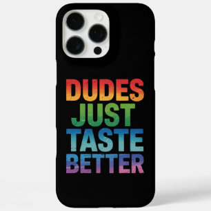 Coques iPhone 16 Pro Max Les mecs Goûtent mieux Gay pride drôle LGBTQ