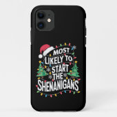 Coques Case-Mate iPhone Les Plus Susceptibles De Commencer Les Shenanigans (Dos)
