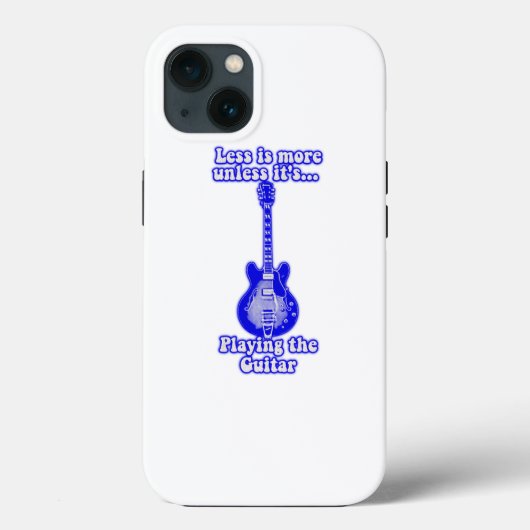 Coques Case-Mate iPhone Less is more unless it's playing the guitar (Verso)
