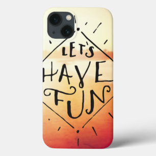 iPhone 13 Case Lets Have Fun