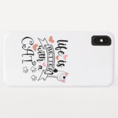 Coques Case-Mate iPhone Life is Better With a Cat quote slogan (Dos (Horizontal))