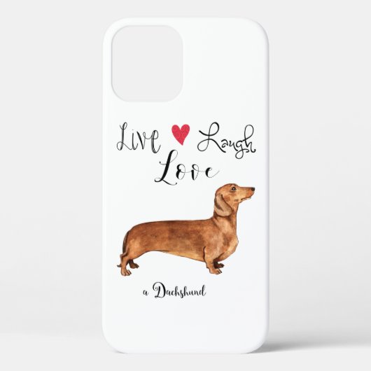 Coques Case-Mate iPhone Live Laugh Love a Dachshund (Verso)