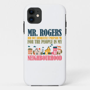 Case-Mate iPhone Case M. Rogers ne m'a pas préparé dans mon quartier