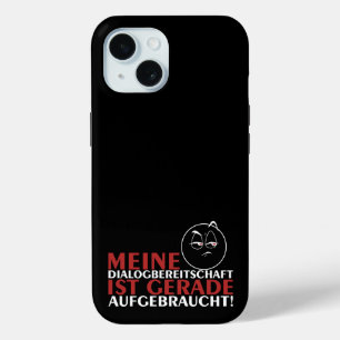 Coque Pour iPhone 15 Ma disponibilité au dialogue est épuisée !