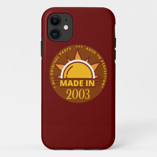 Coques Case-Mate iPhone MADE IN 2003 drôle cadeau d'anniversaire (Dos)