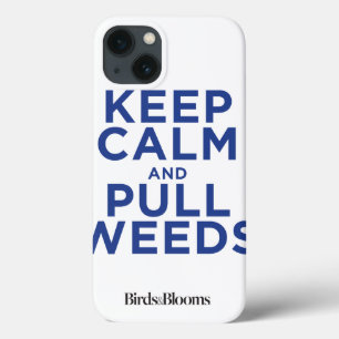 Etui iPhone 13 Maintenez calme et tirez les mauvaises herbes