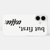 Coques Case-Mate iPhone mais tout d'abord, le café (Verso (horizontal))
