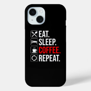 Coque Pour iPhone 15 Manger. Dormir. Café. Recommencer