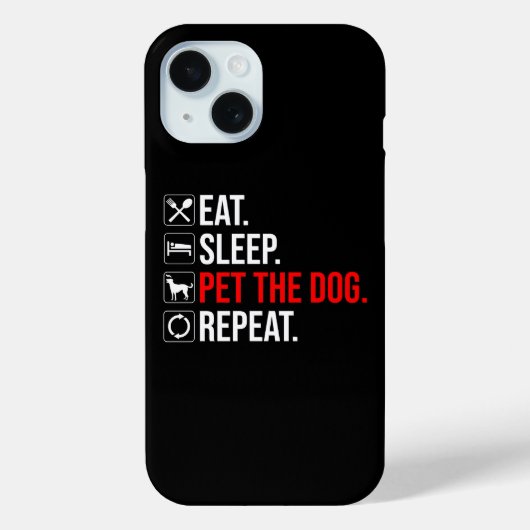 Coques Case-Mate iPhone Manger. Dormir. Caresser le chien. Répéter (Verso)