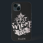 Case-Mate iPhone Case Meilleur jour C du Mom Ever Silver Custom Name Mot<br><div class="desc">Le Best Mom Ever Black Rose Gold Custom Name Mother's Day Phone Case est un parfait petit gift will enjoy the knole year round. You can personalize it with her name or if you want just the lettering delete the name in the menu on the right</div>