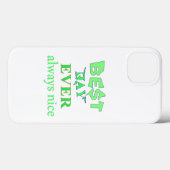 Coques Case-Mate iPhone Meilleur jour jamais (Verso (horizontal))