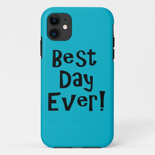 Coques Case-Mate iPhone Meilleur Jour Jamais ! (Dos)